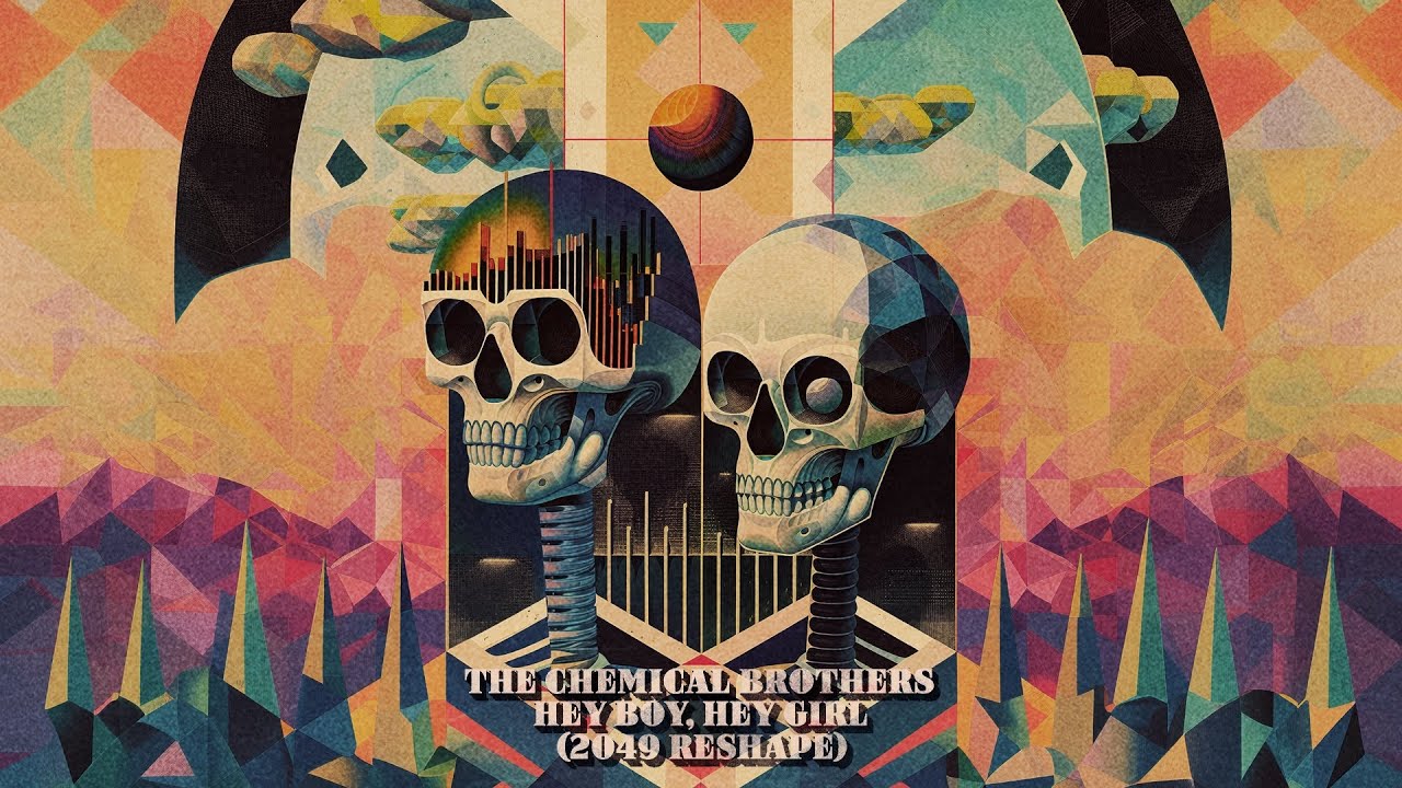 The Chemical Brothers - Hey Boy, Hey Girl 2049 Reshape [Free Download]