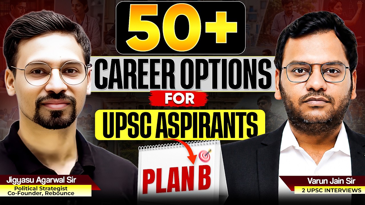 50+ Career Options for UPSC Aspirants | Sarrthi IAS UPSC PLAN B | Jigyasu & Varun Jain Sir