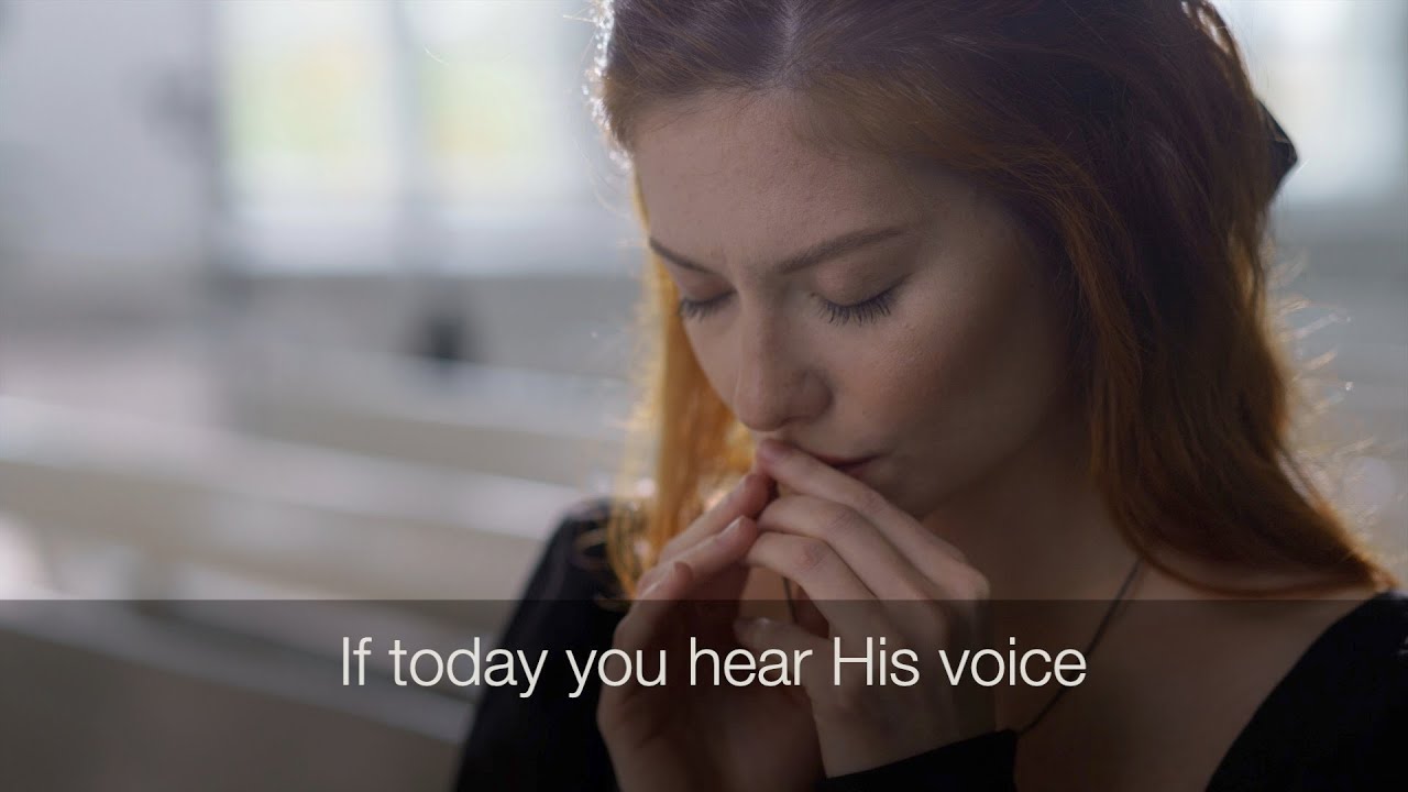 Psalm 95, If Today You Hear His Voice