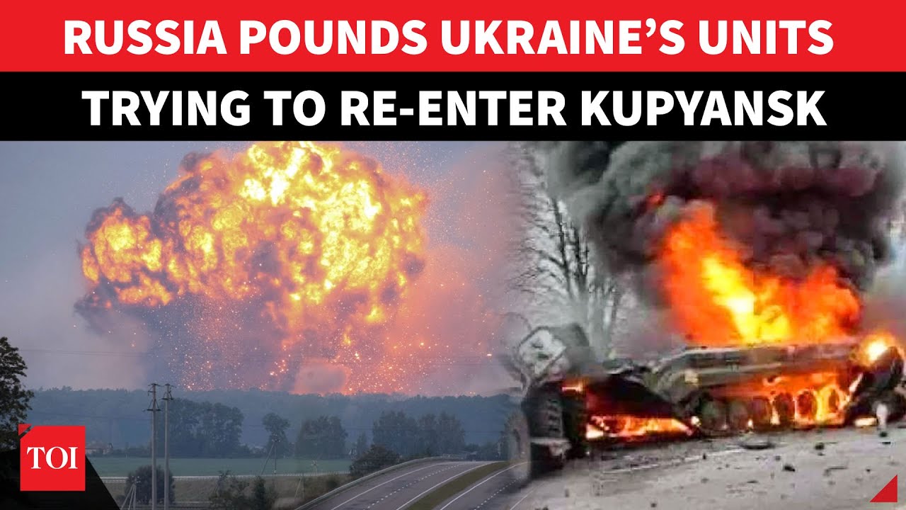 ‘Total Failure’: Russian Strikes Rip Through Ukraine’s Re-Entry Attempt In Kupyansk | Watch