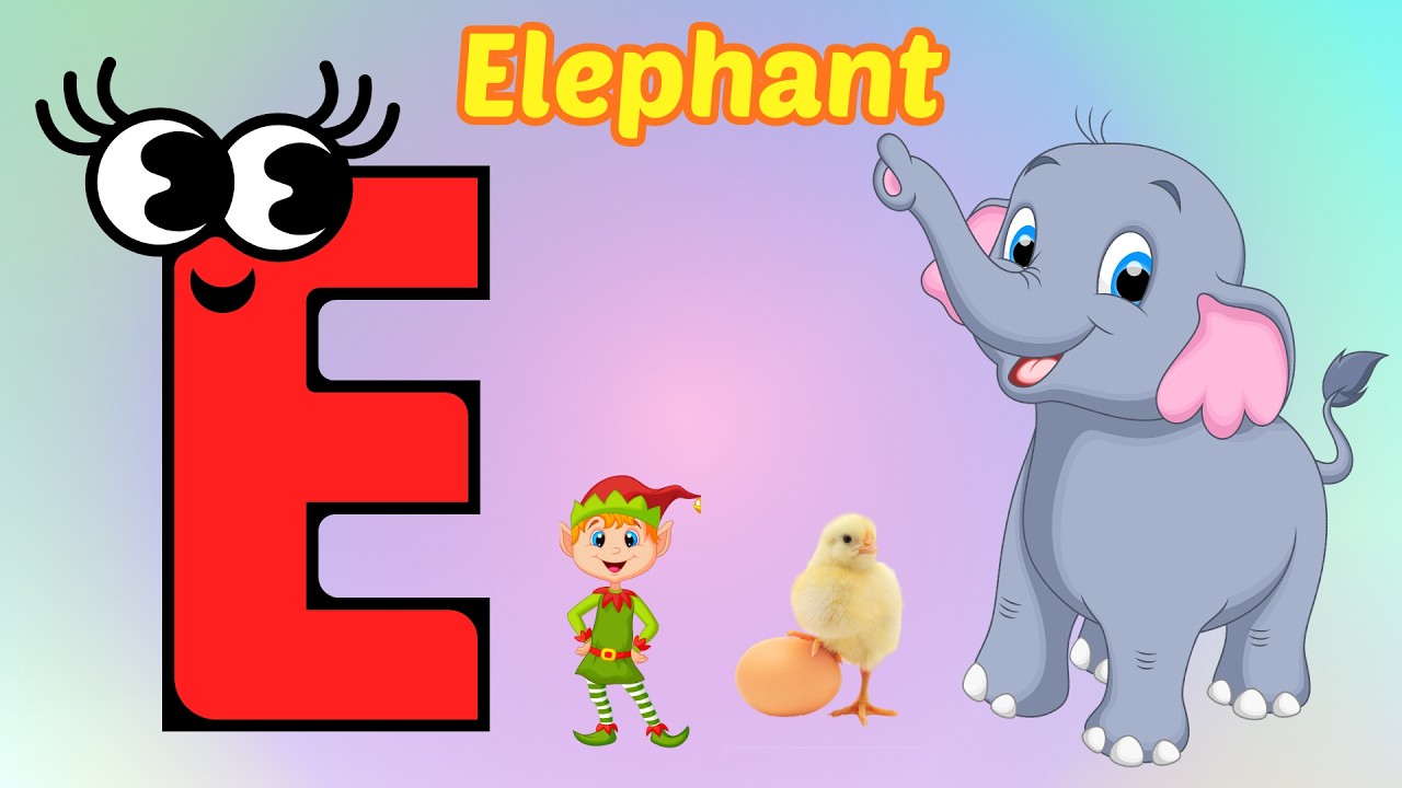 Letter E Song | Elephant, Elf, Egg, Elbow | ABC Phonics Song for Kids | Nursery Rhymes for Toddlers