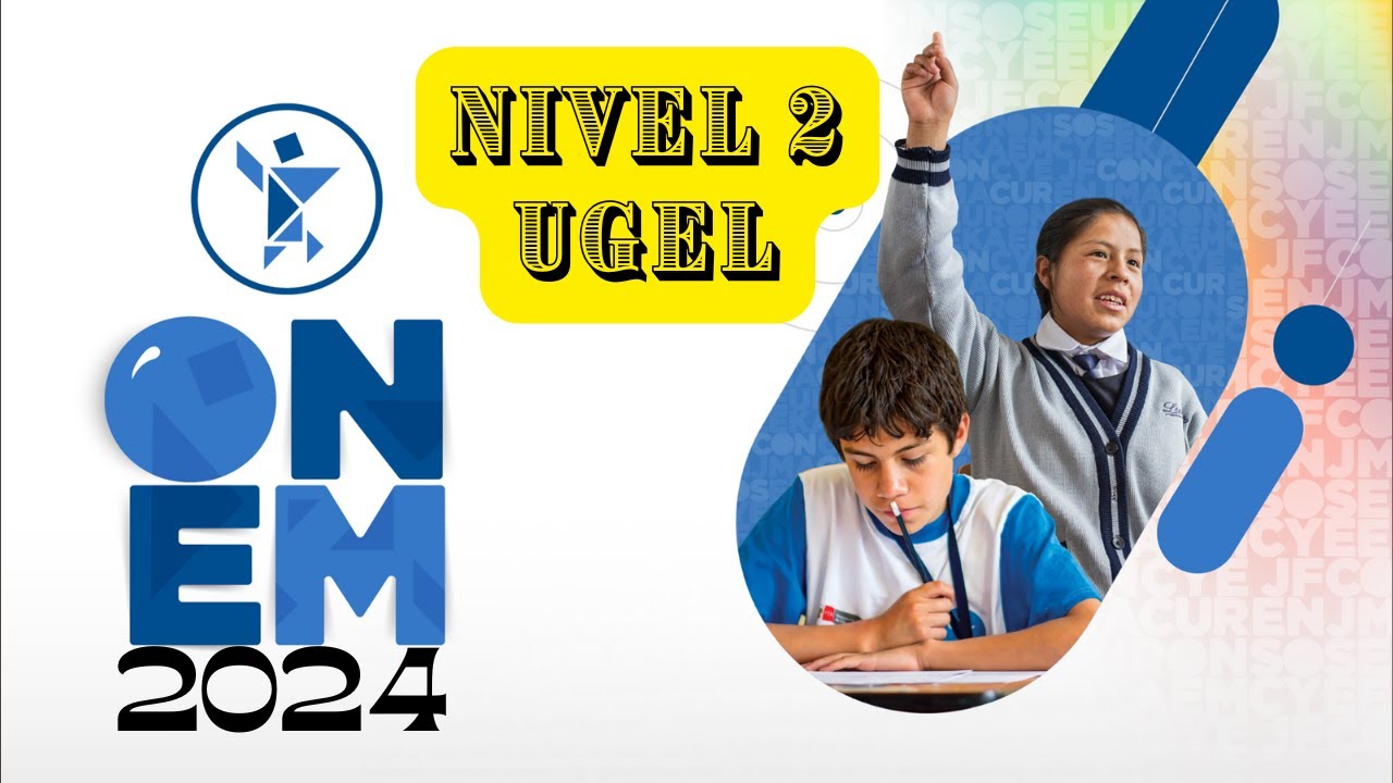 ✅SOLUCIONARIO Examen ONEM 2024 Nivel 2 - Etapa UGEL