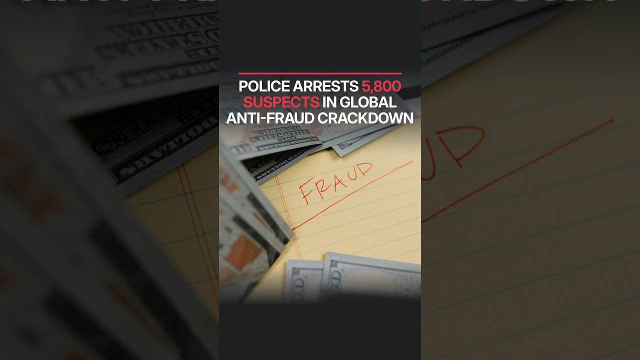 Police Arrests 5,800 Suspects in Global Anti-Fraud Crackdown