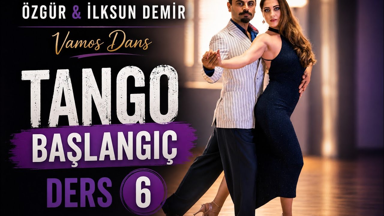 Tango Ders 6 / Özgür & Ilksun Demir / Online Tango başlangıç seviye ders serisi