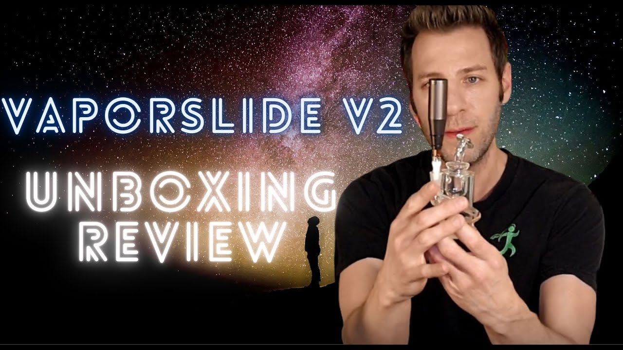 Vapor Slide V2 Unboxing | GoStoner Reviews