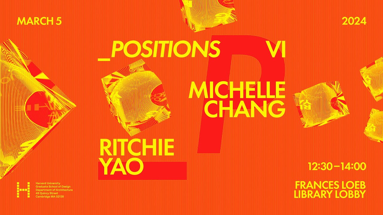 _positions VI: Michelle Chang and Ritchie Yao