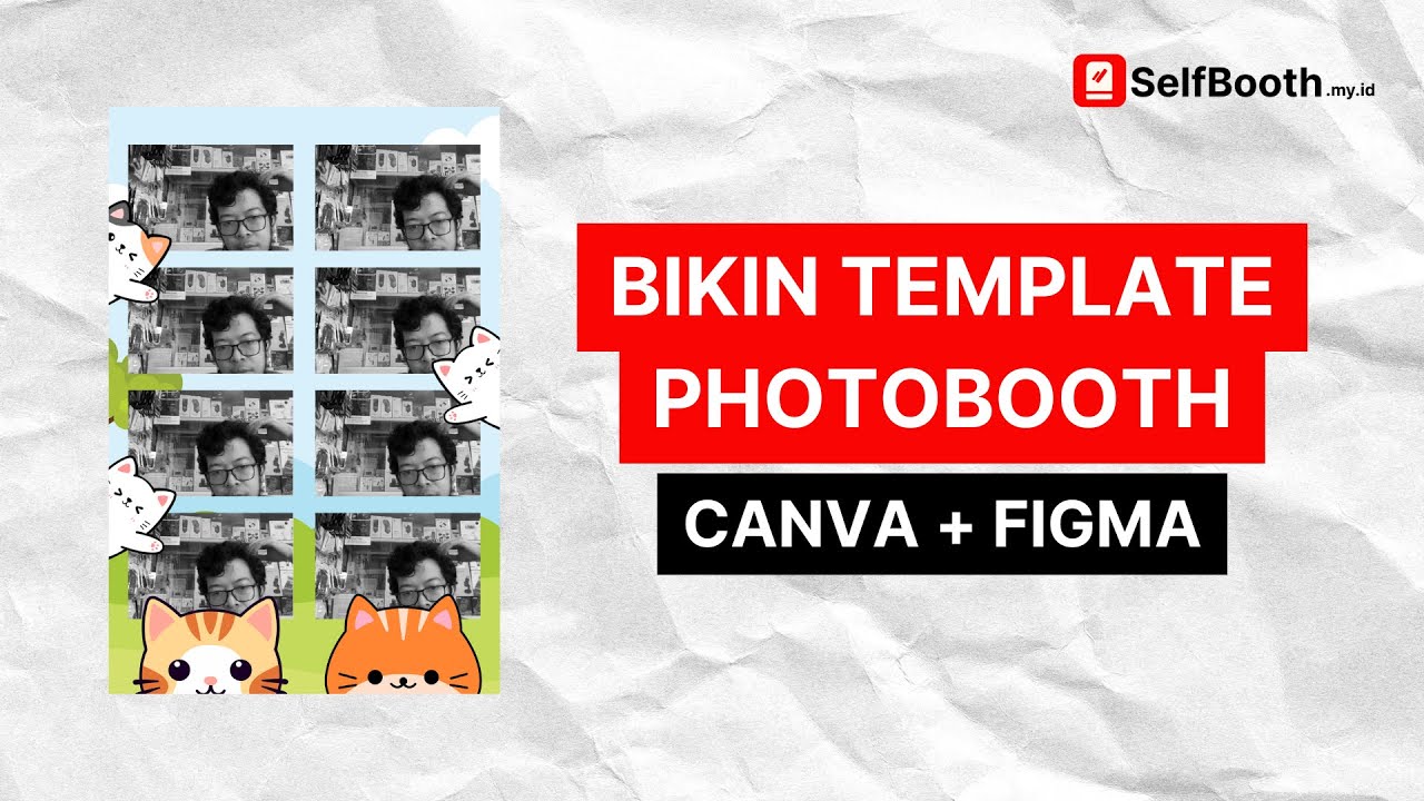 Cara Buat Template Desain Photobooth Area Layer Foto Transparan Pake Canva dan Figma - Selfbooth