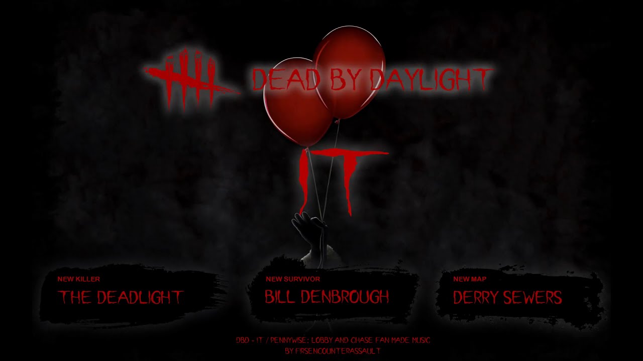 Dead by Daylight - IT / Pennywise: Lobby and Chase Theme (Fan Made)