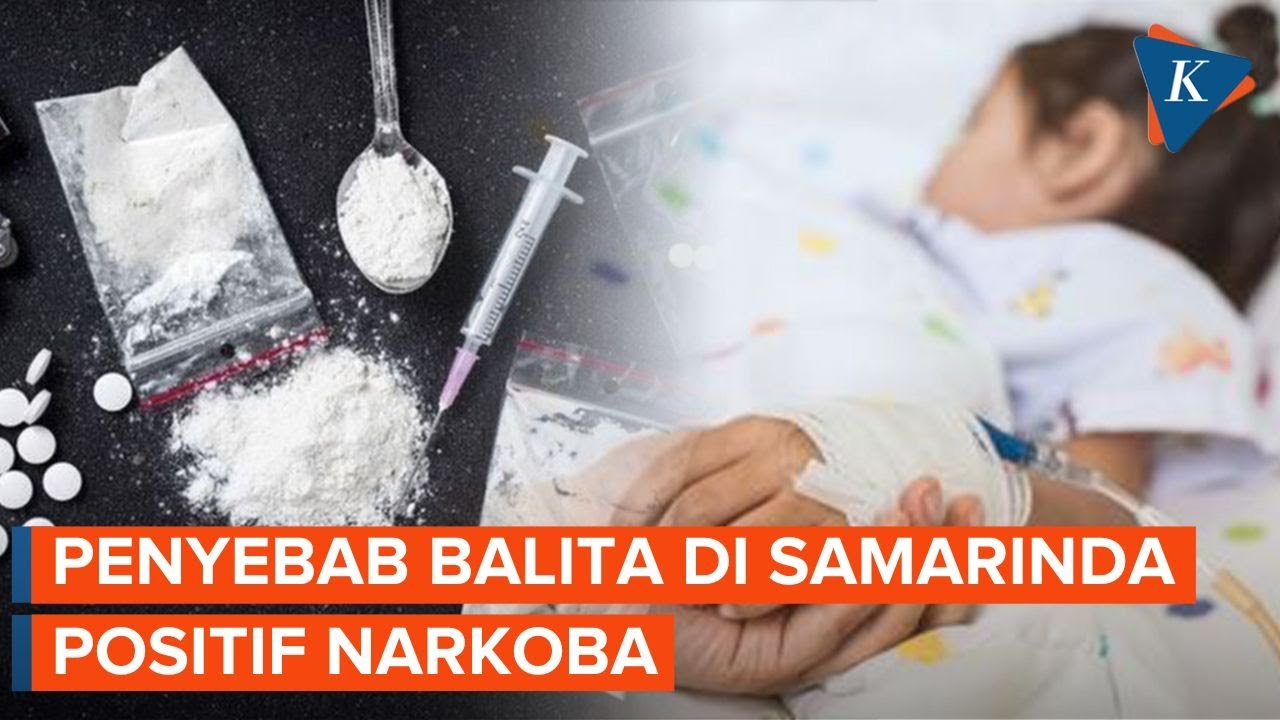 Balita di Samarinda Positif Narkoba, Polisi Ungkap Penyebabnya