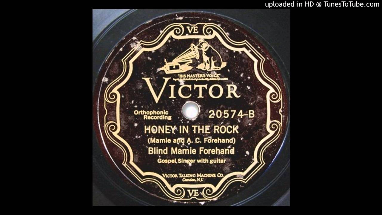 Blind Mamie Forehand - Honey in the rock