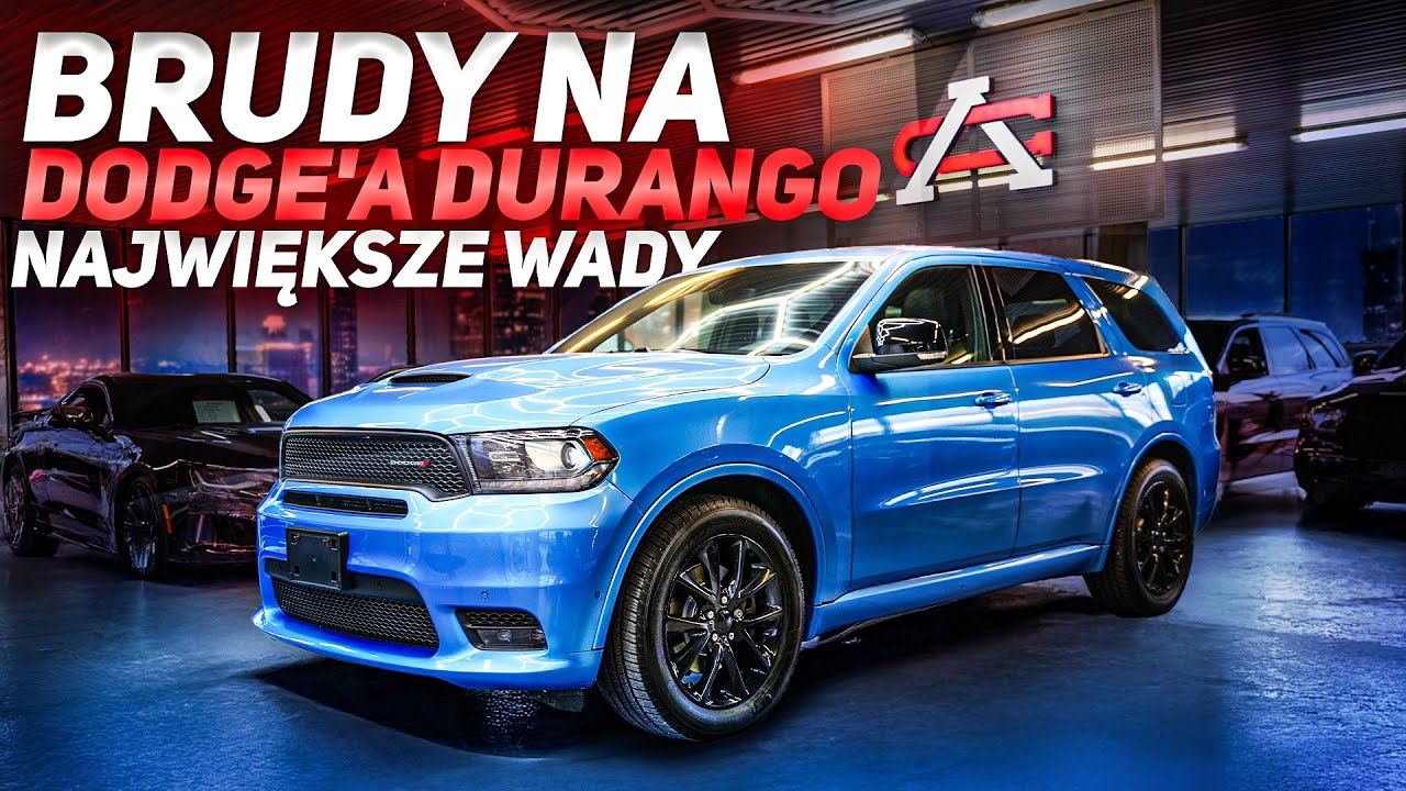 Pokazujemy największe wady DODGE'A DURANGO!