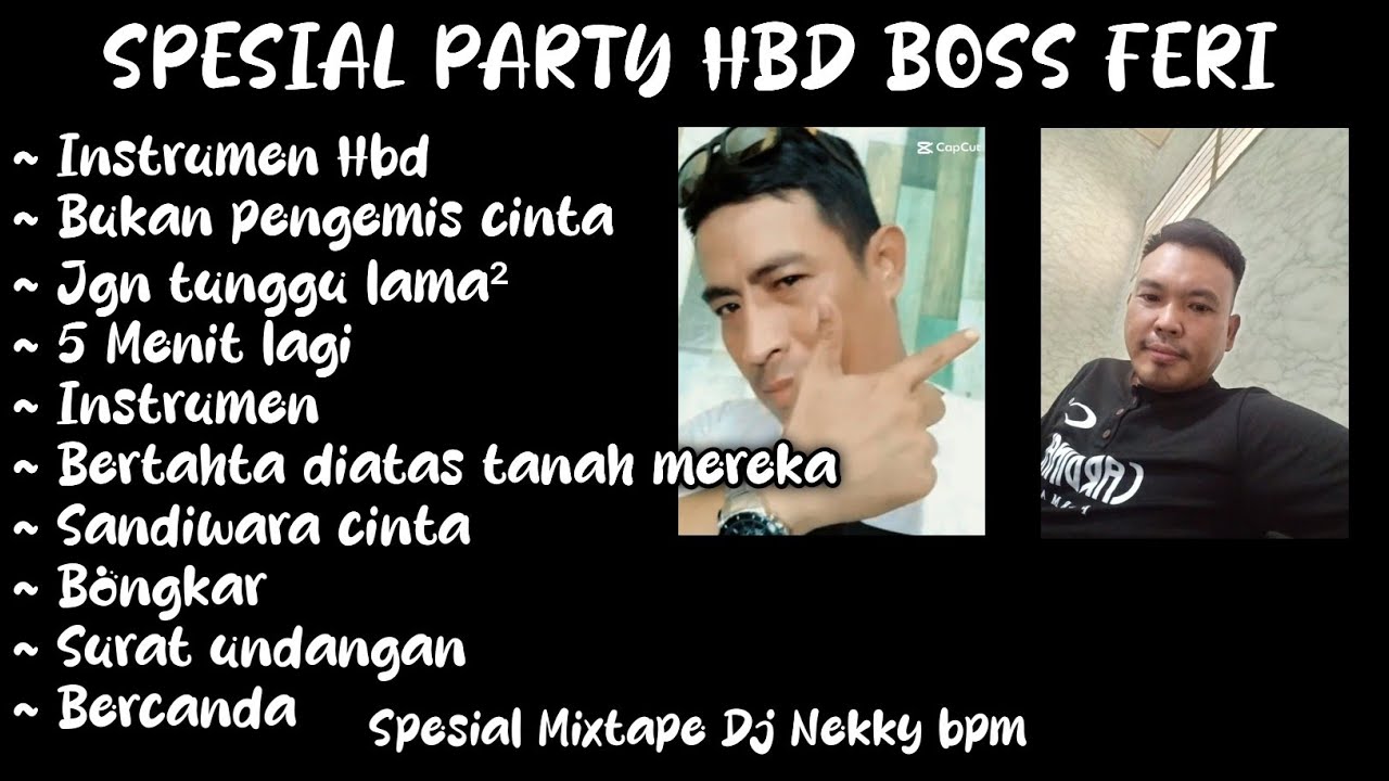 SPESIAL HBD BOSS FERRY ~ Dj 5 MENIT LAGI X BUKAN PENGEMIS CINTA [ FULL LAGU YG LAGI VIRAL ]