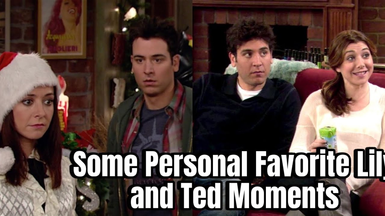 Some Personal Favorite Lily and Ted Moments   How I Met Your Mother