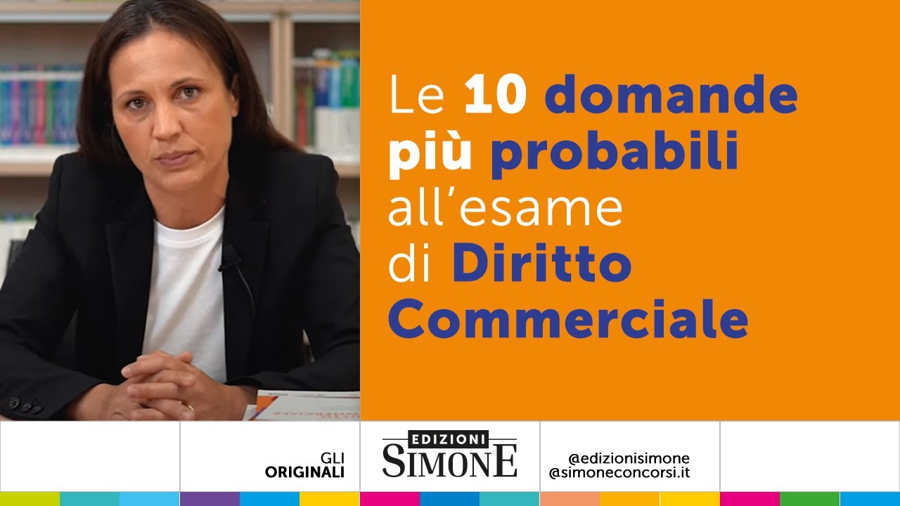 Diritto Commerciale spiegato semplice: le 10 domande  più probabili all’esame diritto commerciale