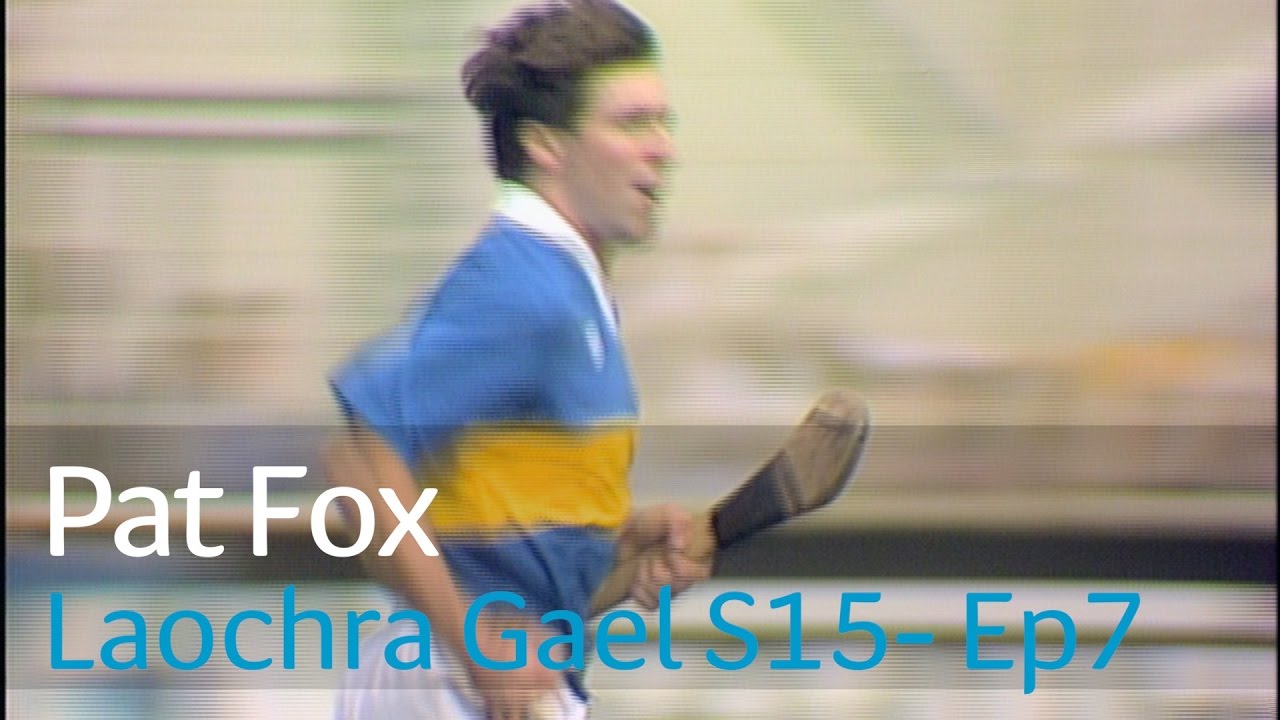 Laochra Gael 2017 - 7 Pat Fox