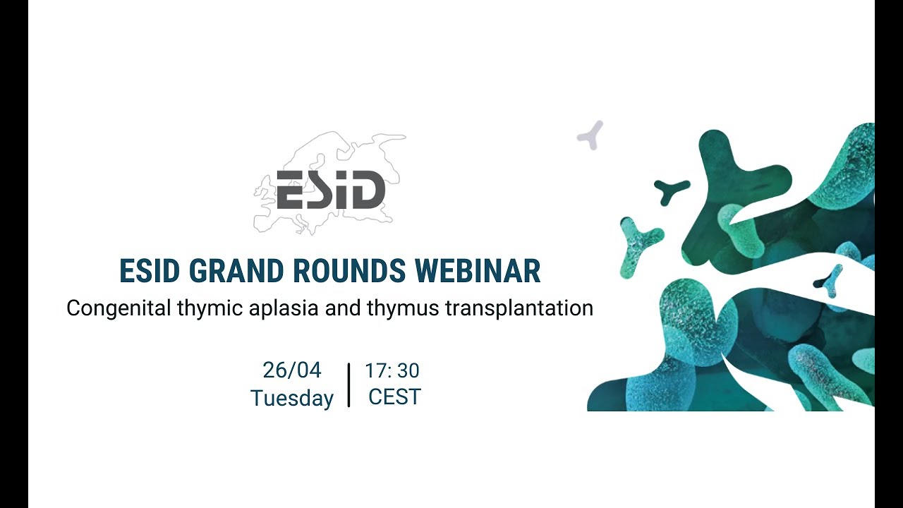 ESID Grand Rounds 8: Congenital thymic aplasia and thymus transplantation