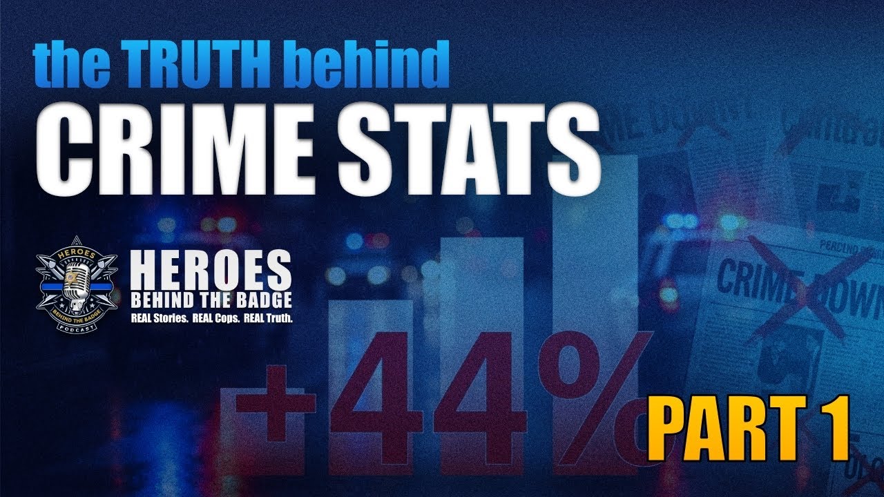 The Truth Behind America&rsquo;s Crime Stats (Part 1)