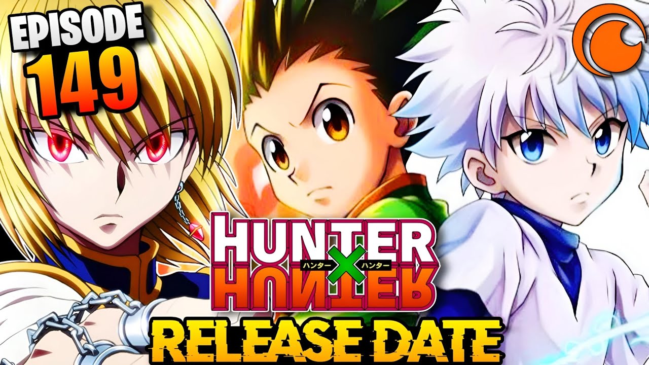 Hunter X Hunter Season 7 Episode 149- Release Date & Everything You Need To Know!