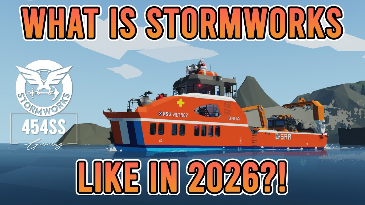 Playing STORMWORKS in 2026!
