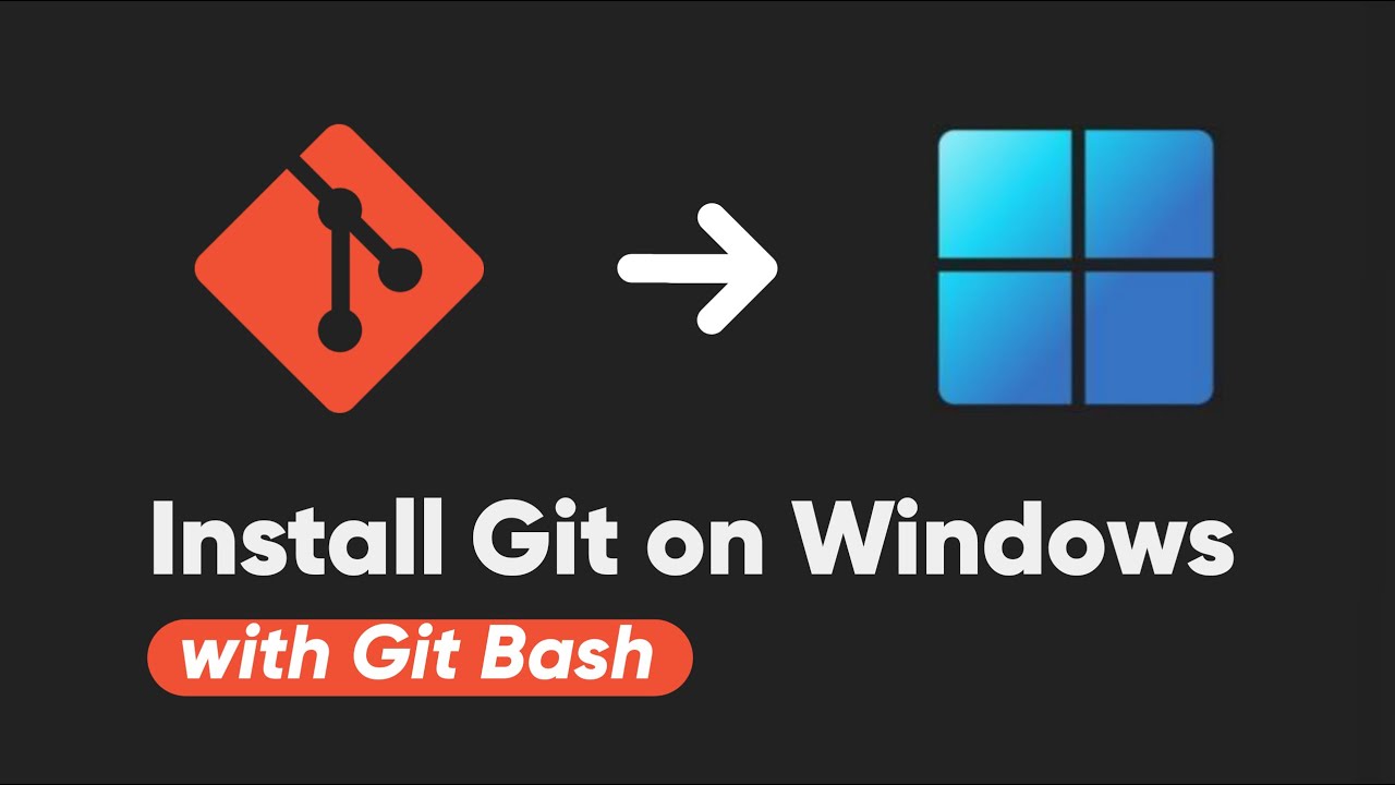 Install Git on Windows 11 (Use Git Bash) [2025]
