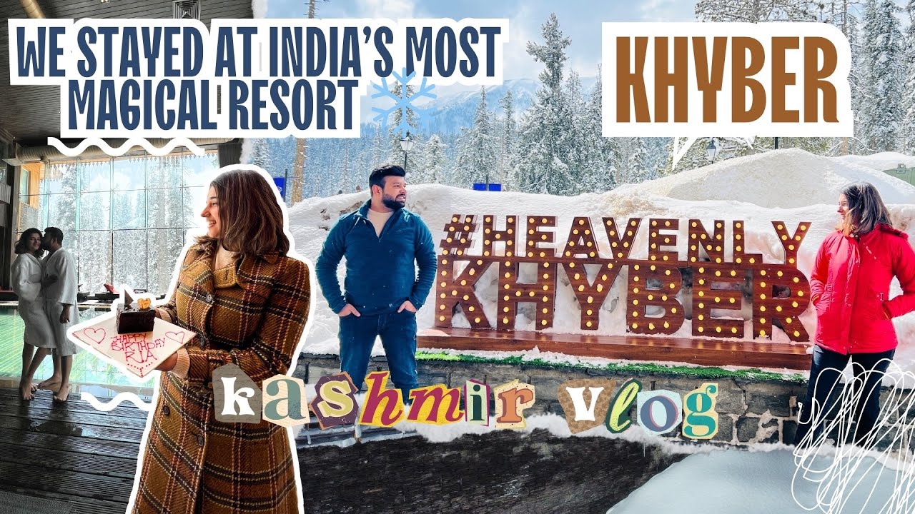 We Stayed at India’s Most Magical Resort | Khyber Kashmir Stay & Hot Pool Experience | Must Watch |