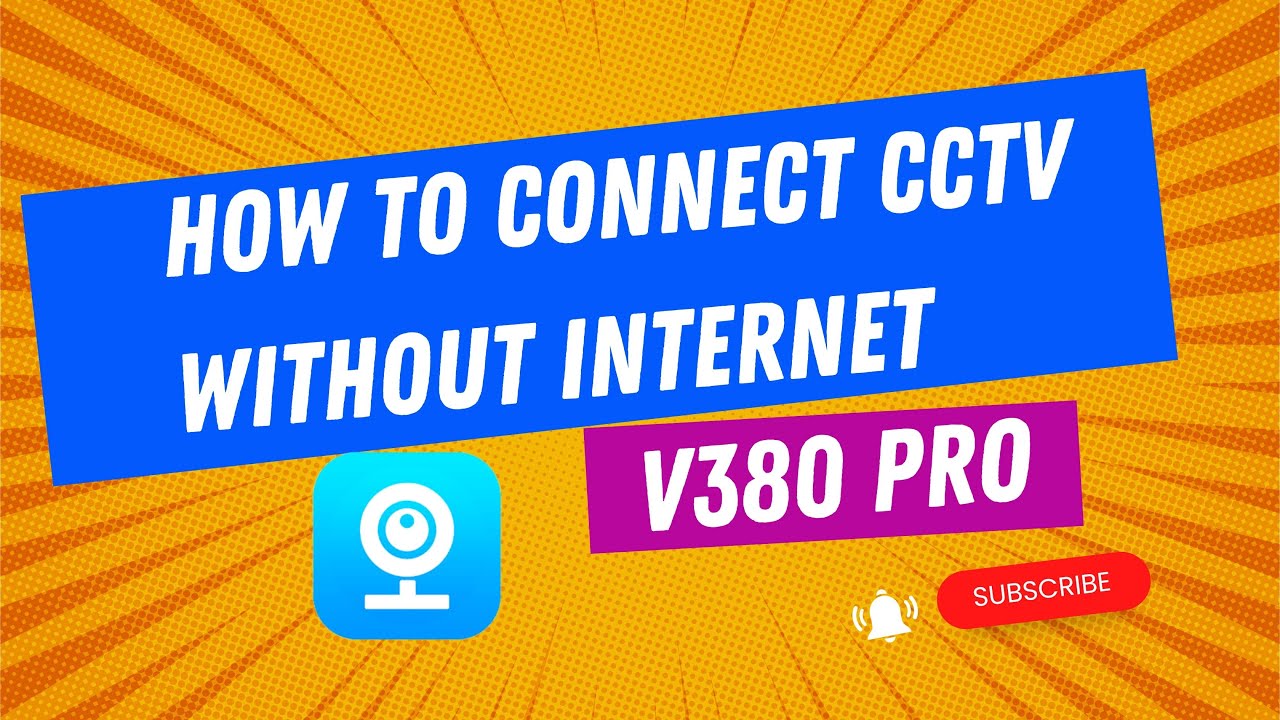 How to connect CCTV WITHOUT INTERNET __Walang Internet na Setup sa V380 Camera