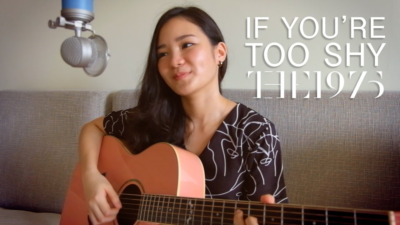 The 1975 - If You’re Too Shy (Let Me Know) | Cover by Myé