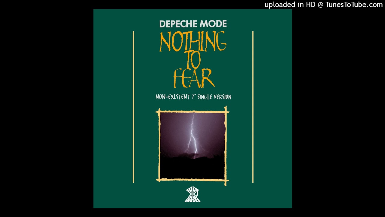 Depeche Mode - Nothing To Fear (Non-Existent 7