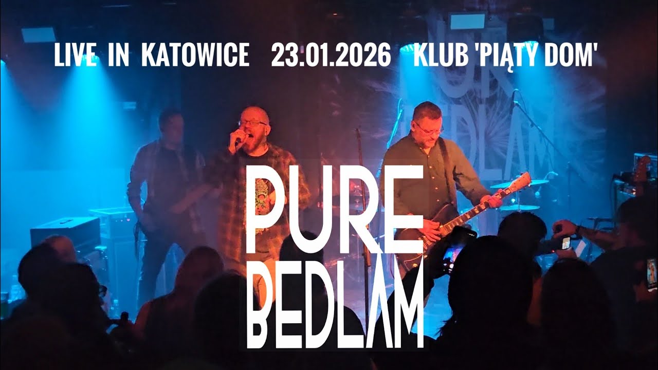 PURE BEDLAM   2026.01.23  live in Katowice (klub 'Piąty Dom') [FULL SHOW] 