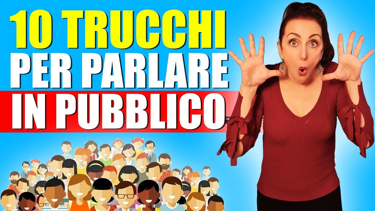 10 TRUCCHI PER PARLARE IN PUBBLICO- PILLOLA 167
