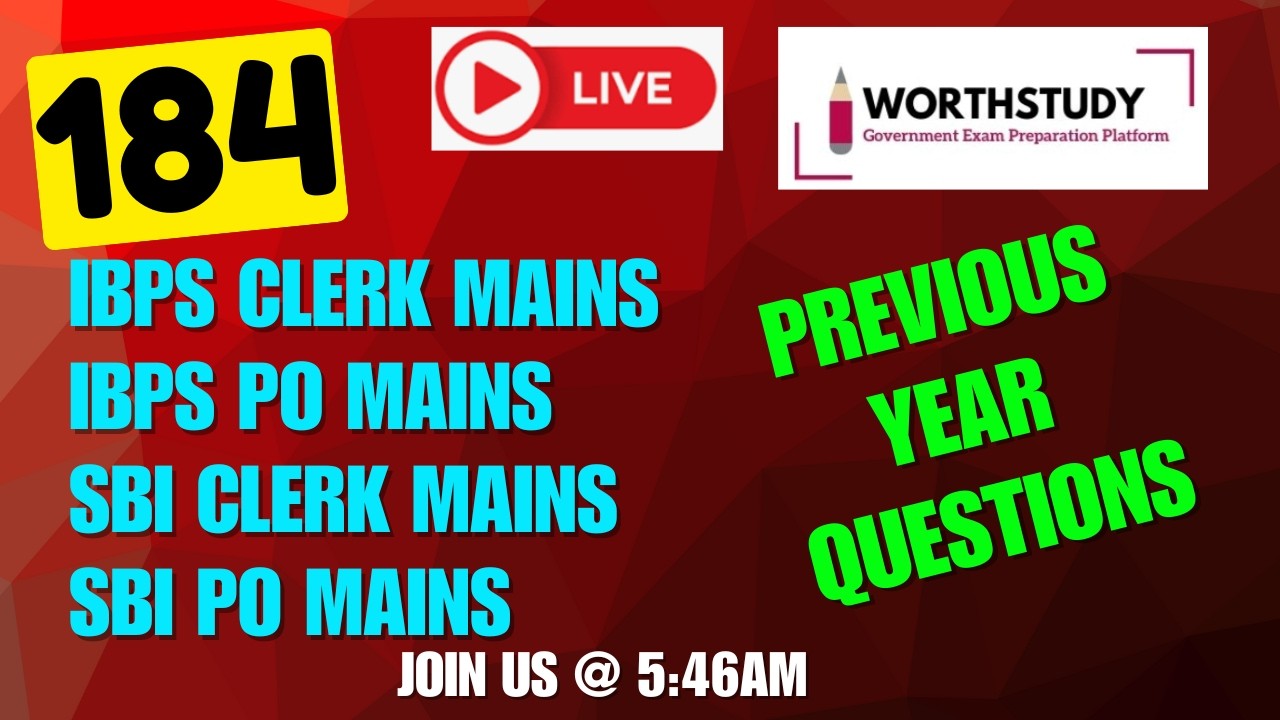 SBI Clerk/PO Mains , IBPS Clerk/PO Mains | Previous Year Questions | PART - 184 | WORTHSTUDY