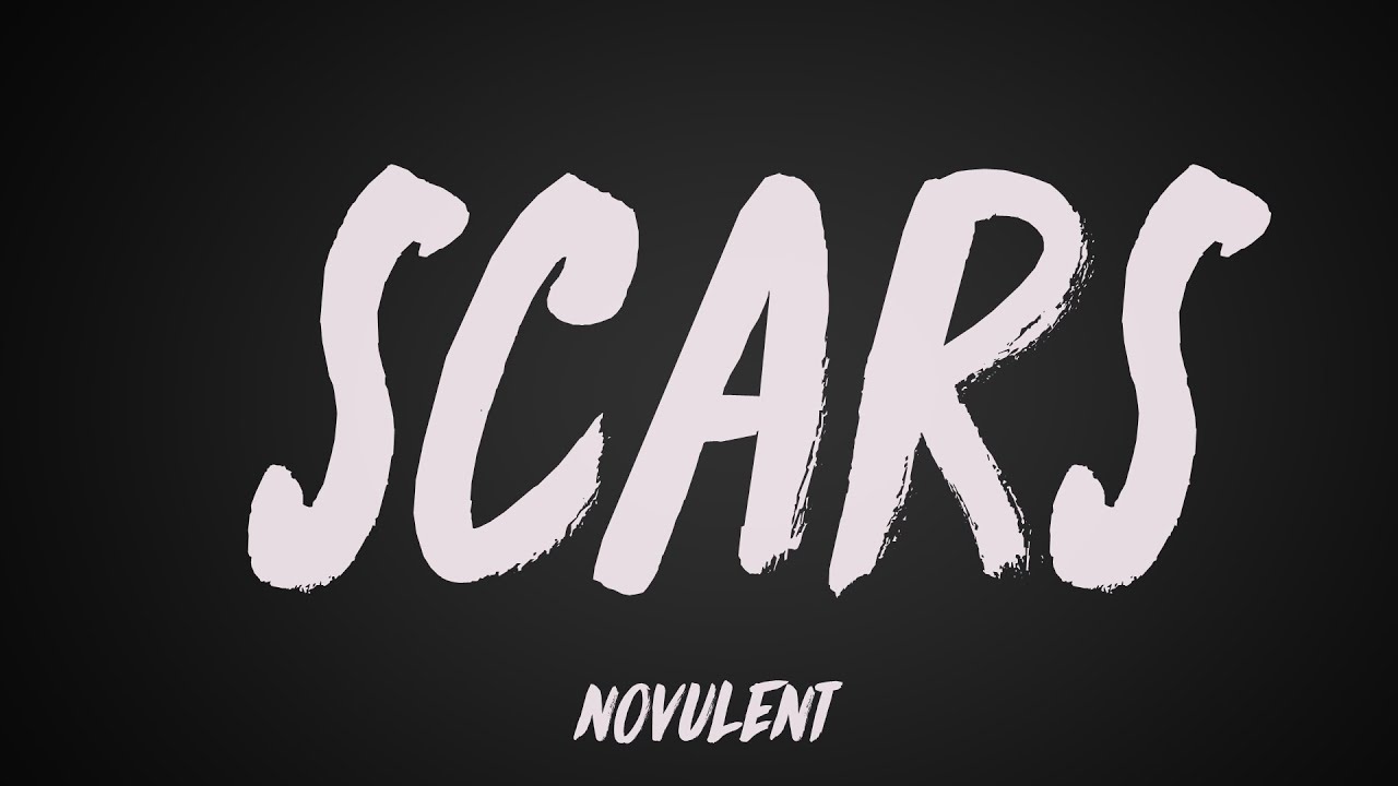 Novulent - scars (Lyrics)