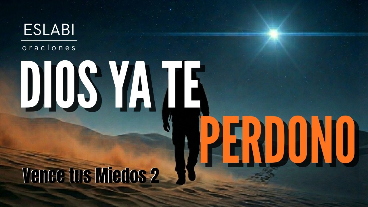 🙏 DIOS sigue CONTIGO, suelta esa culpa ahora | momento de Oración