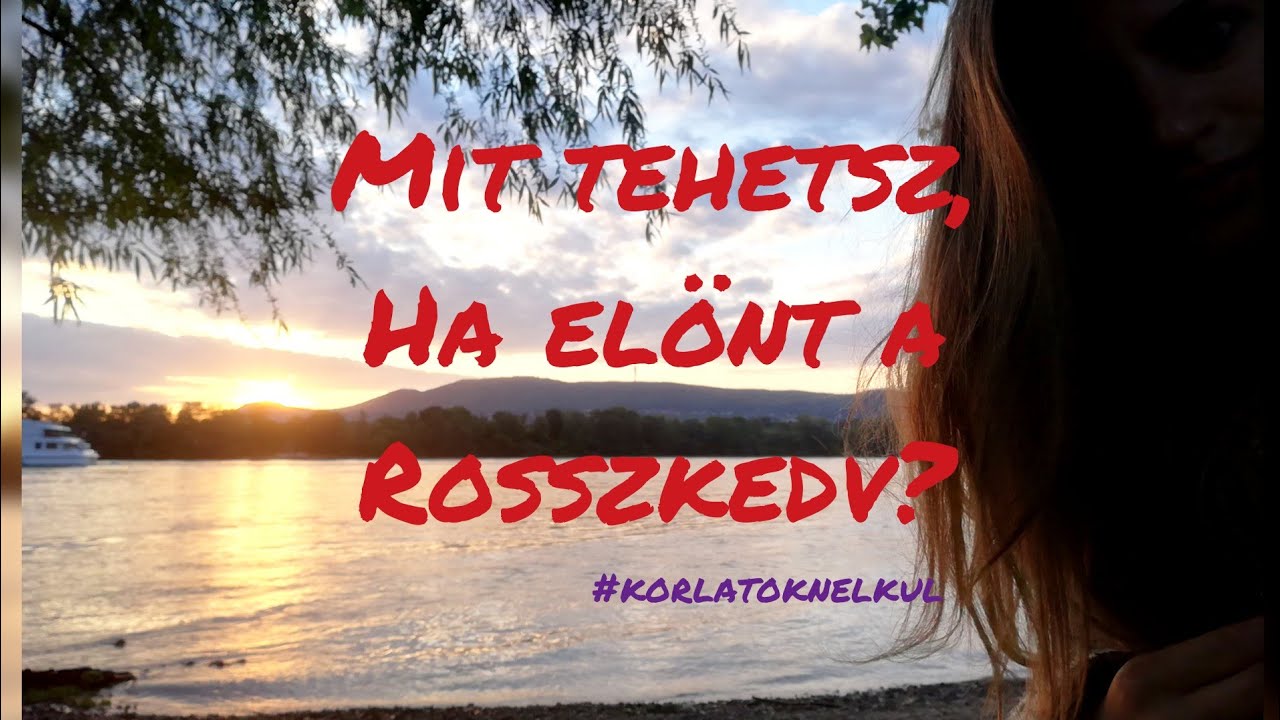 MIT TEHETSZ, HA EL&Ouml;NT A ROSSZKEDV❓😠🤔- #vlog22
