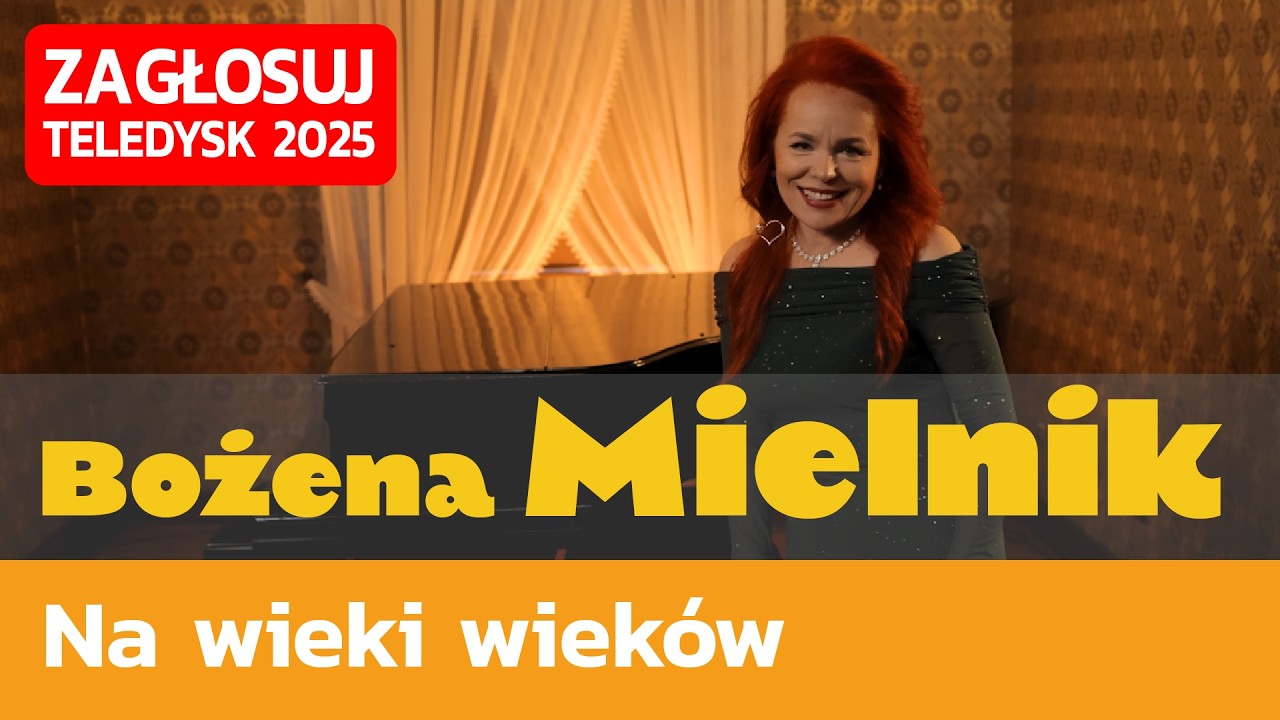 Bożena Mielnik, Na wieki wieków - TELEDYSK 2025, ZAGŁOSUJ