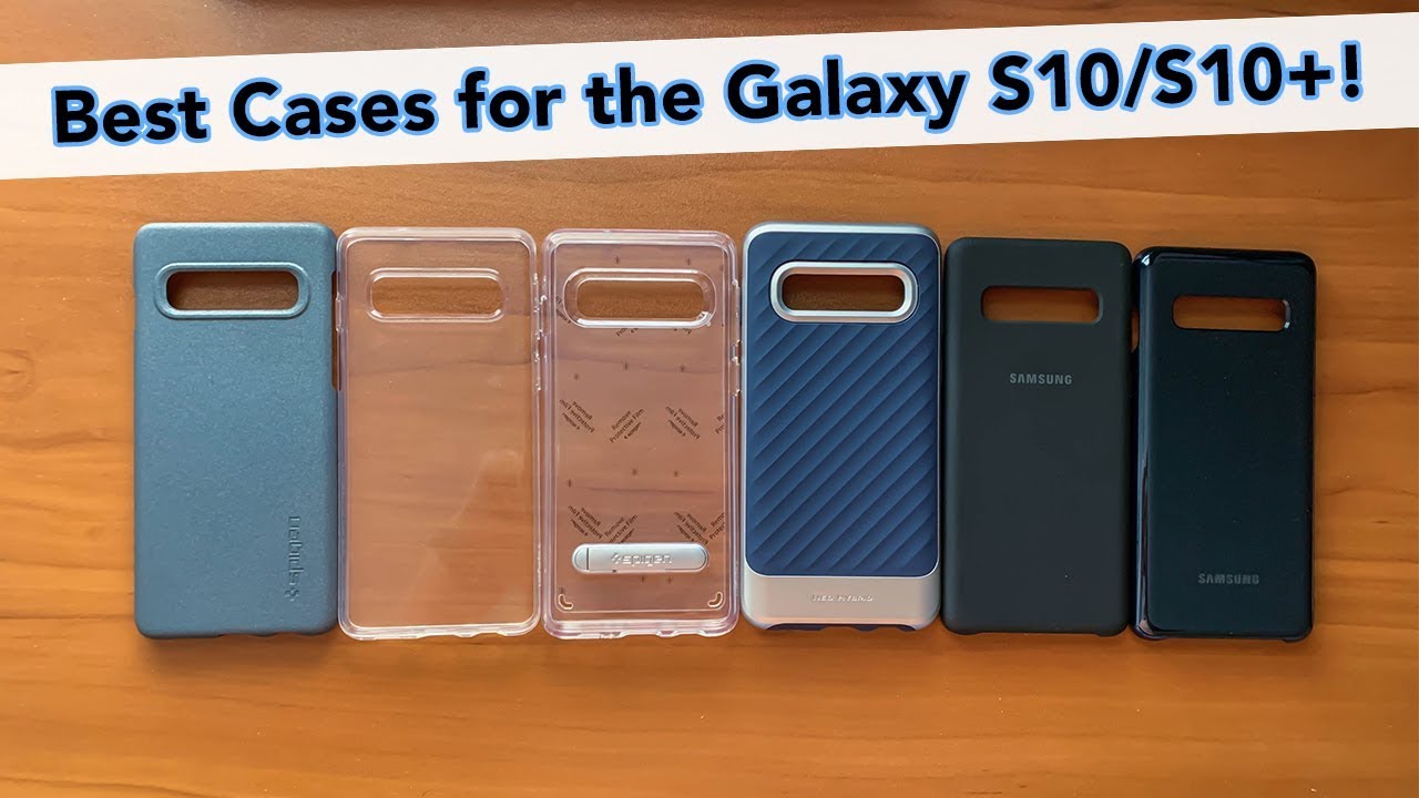 My Favorite Galaxy S10/S10+ Case Options!