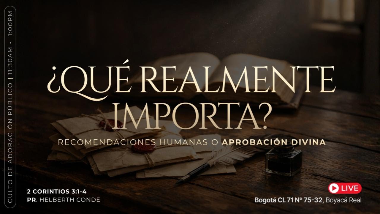 Sermón Dominical - ¿Qué realmente importa? | Pr. Helberth Conde