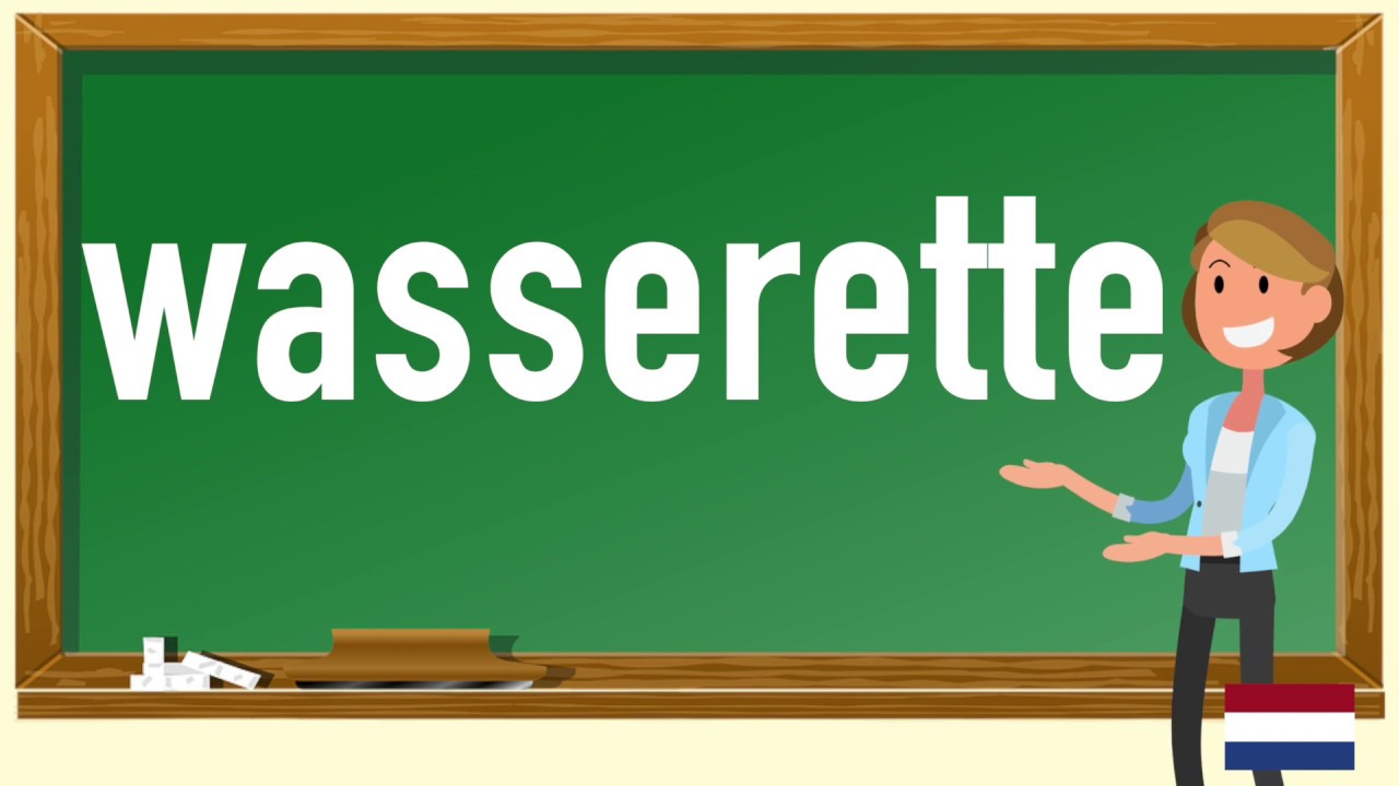 How to pronounce wasserette in Dutch