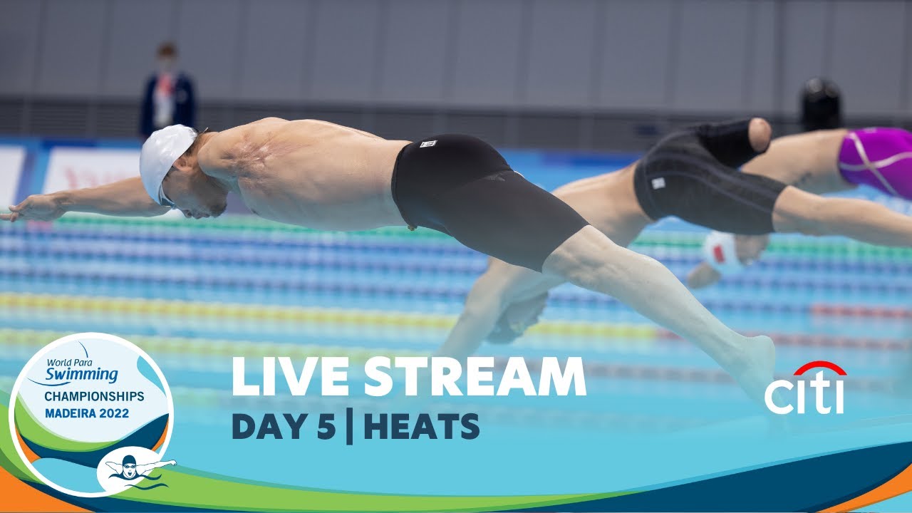 Madeira 2022 World Para Swimming Championships | Day 5 | Heats | Paralympic Games