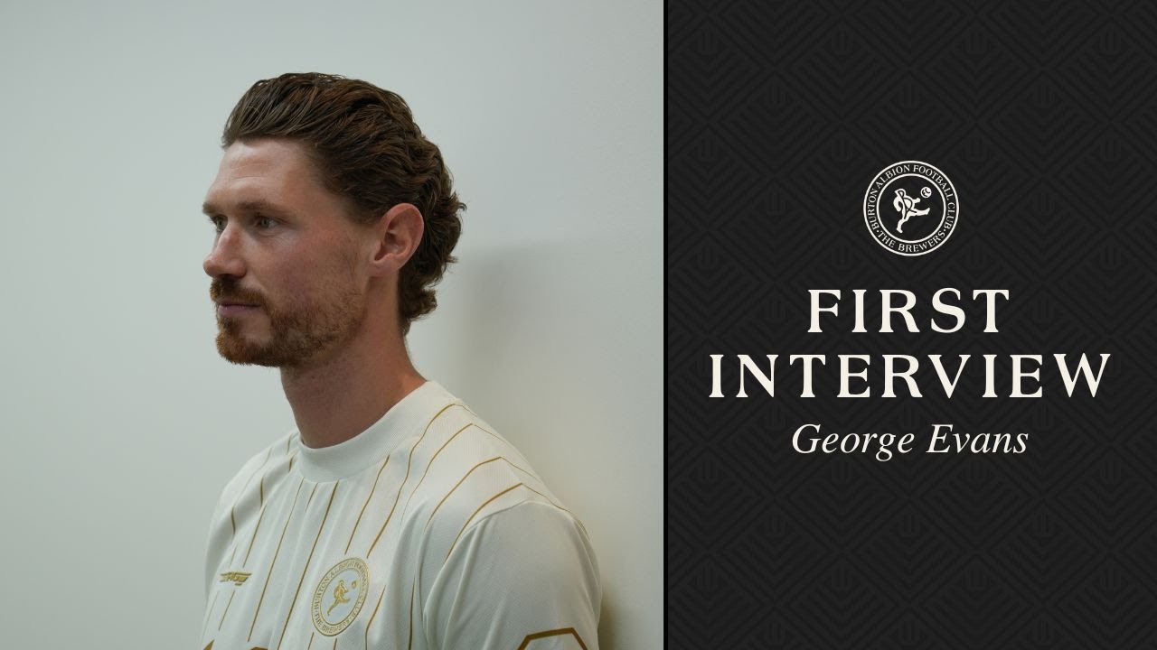 First Interview | George Evans signs for Burton Albion