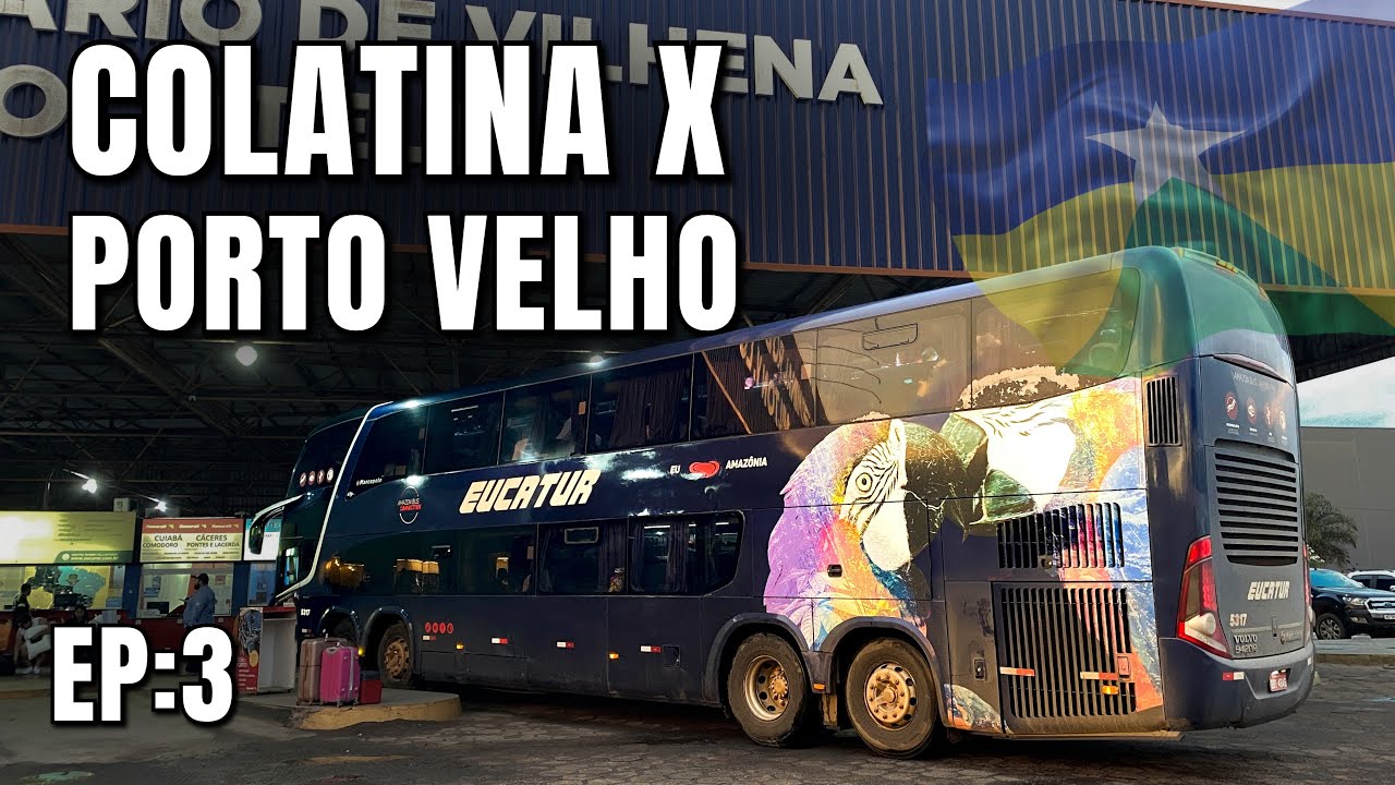 Chegamos no RONDÔNIA!! Viajando de COLATINA para PORTO VELHO com EUCATUR (Ep:3)