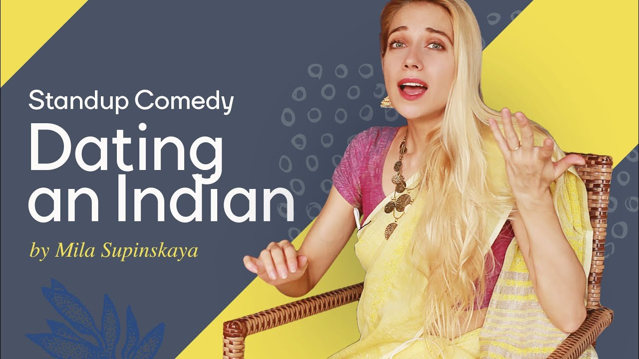 Dating an Indian | Standup comedy by Mila Supinskaya