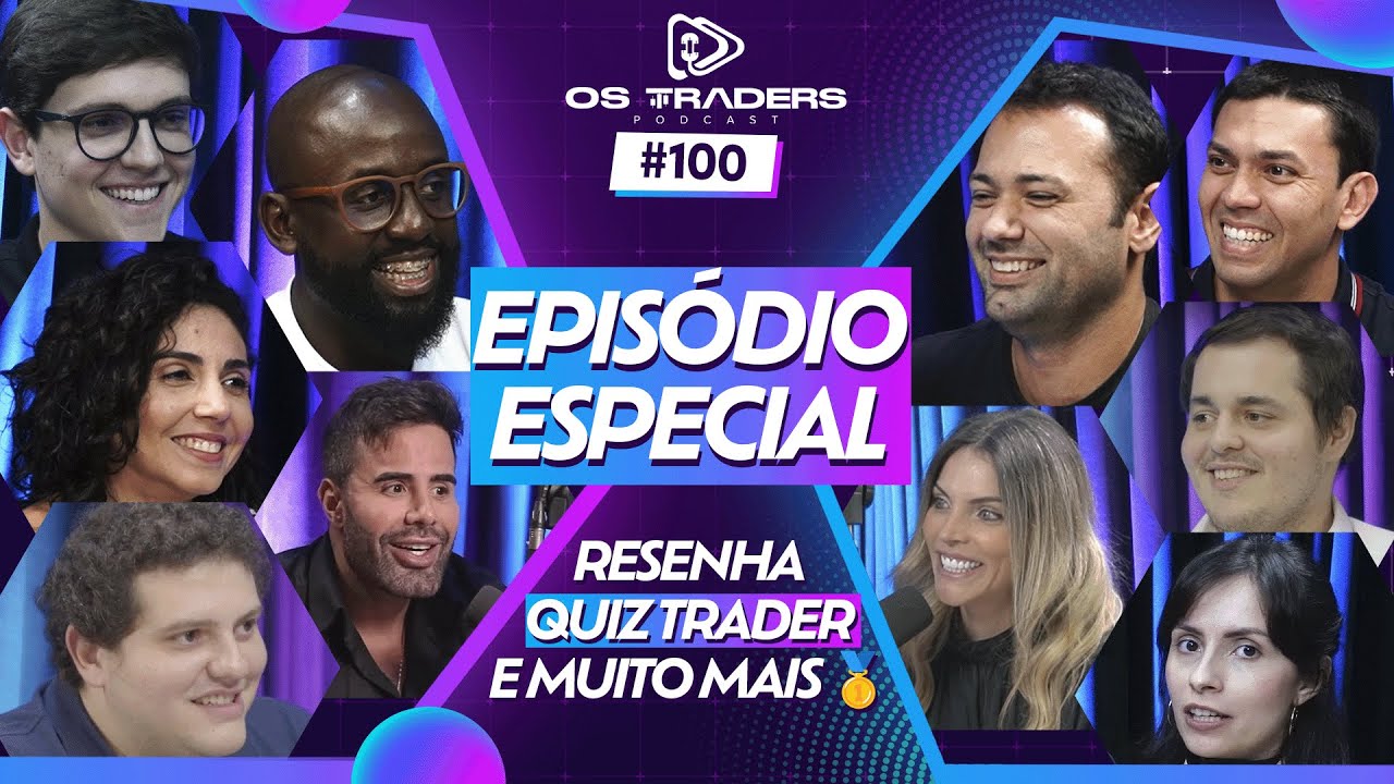 QUIZ DE MERCADO COM 10 TRADERS + PAPO SÉRIO ESPECIAL EP 