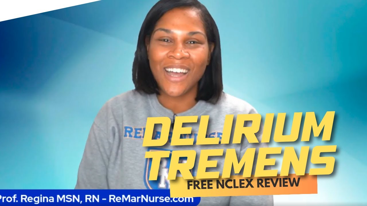 Monday Motivation: Delirium Tremens (Free NCLEX Review)