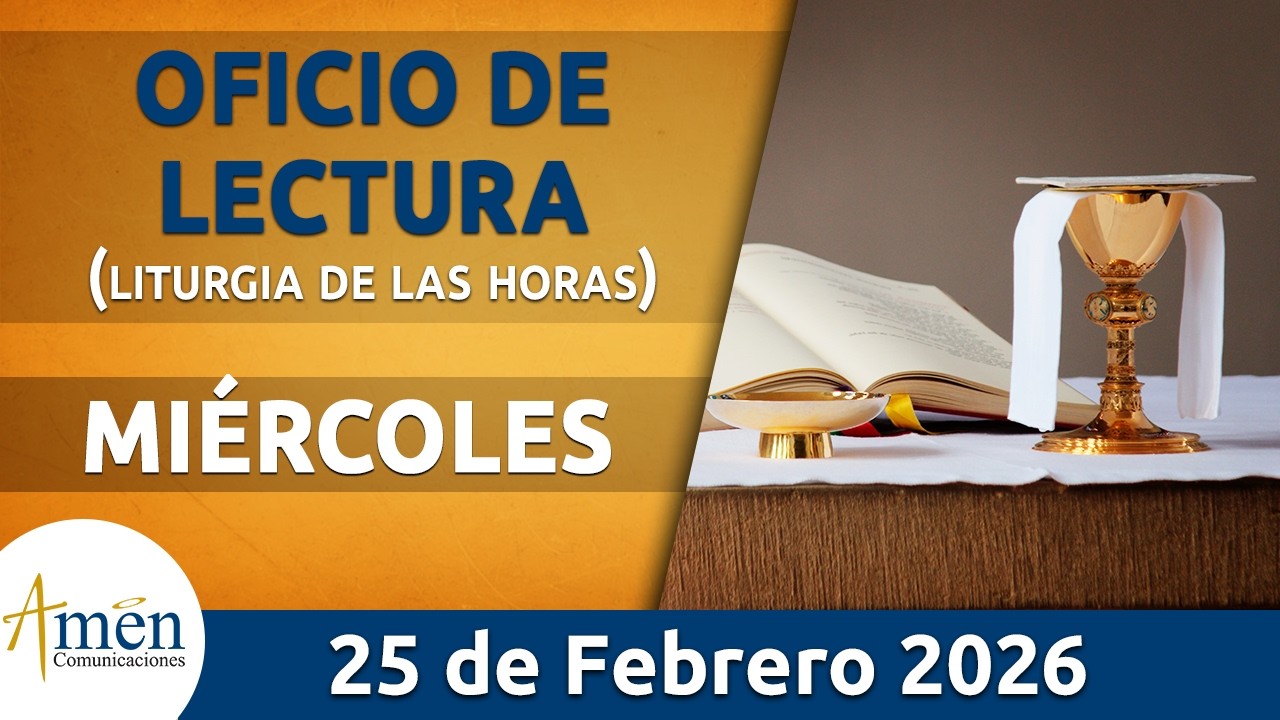Oficio de Lectura de hoy Miércoles 25 Febrero de 2026 l Padre Carlos Yepes l Católica l Dios