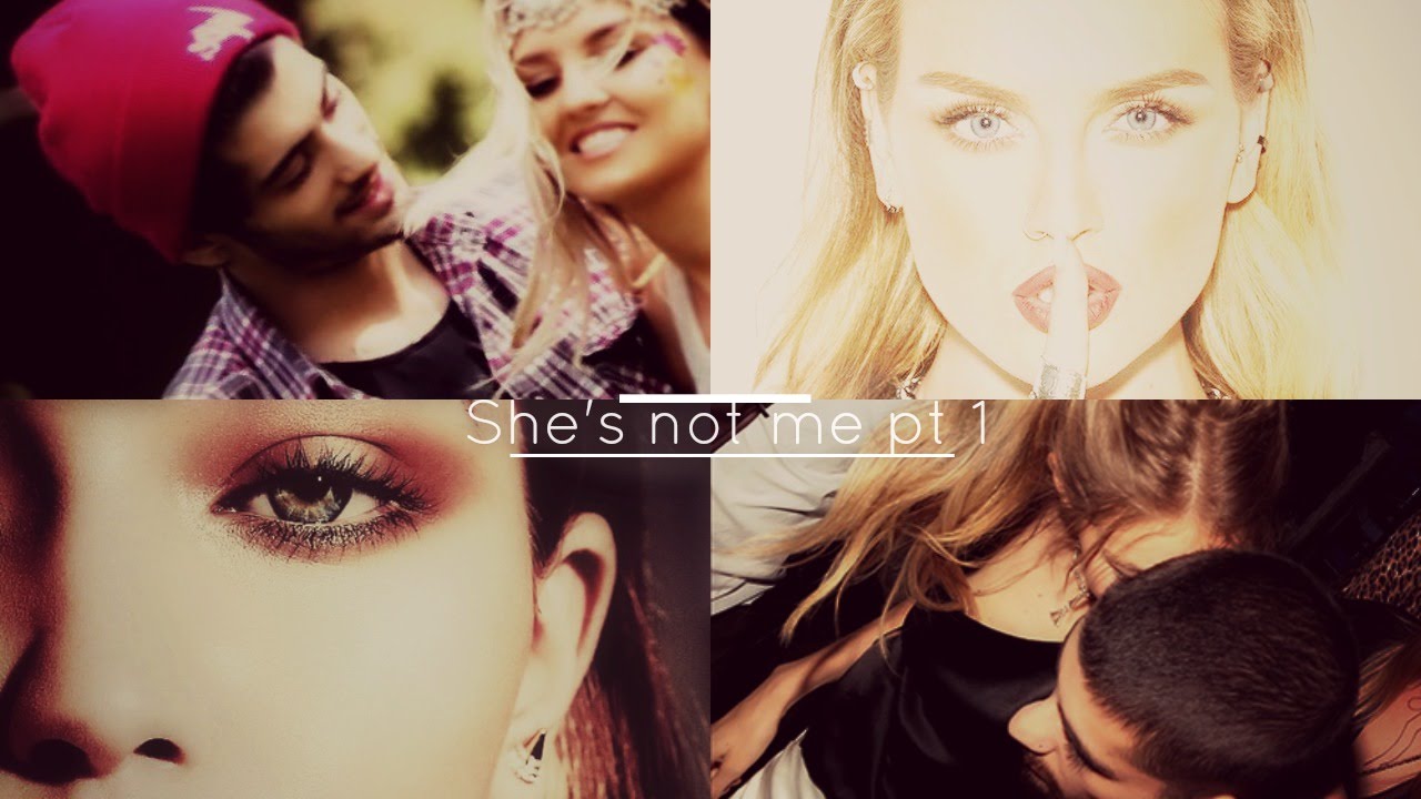 She's not me pt 1 | Zerrie | Zigi |