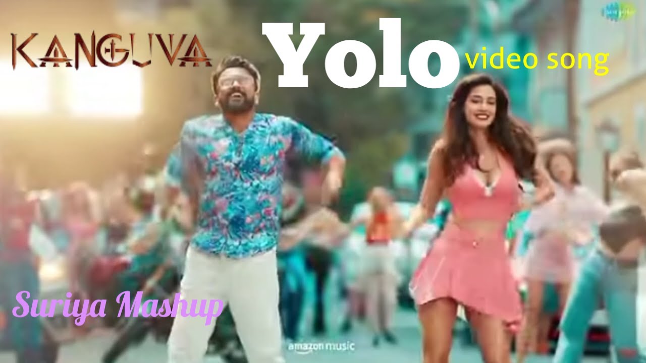 Yolo Video Song - Suriya Mashup | Suriya,Disha Patani | Devi Sri Prasad | Siva | Lavita Lobo