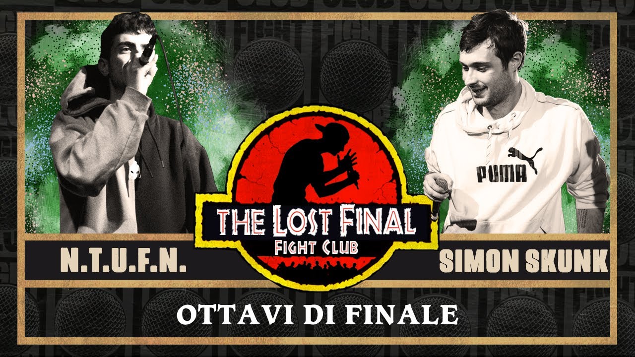 FIGHT CLUB - N.T.U.F.N vs SIMON SKUNK - Ottavi di Finale 4 (Finale VIII°edizione)
