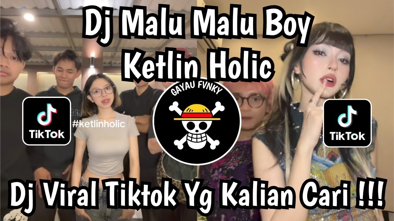 DJ MALU MALU BOY - KETLIN HOLIC - dia & INDAH KUS - SOUND VIRAL TIKTOK TERBARU ‼️  