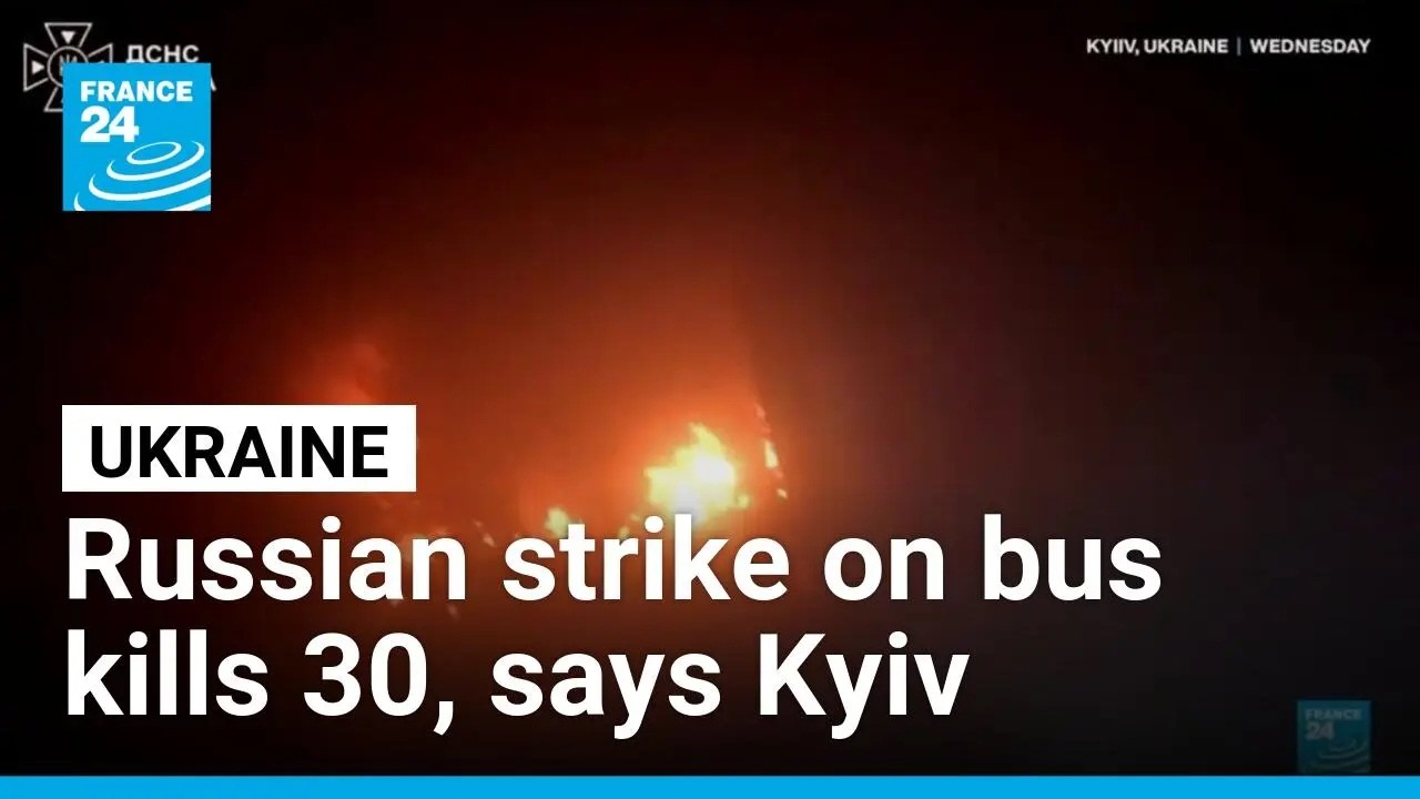 30 dead in strike on Ukraine bus as Russian attacks intensify &bull; FRANCE 24 English